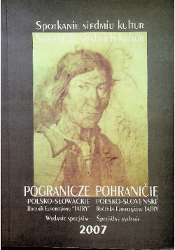 Spotkanie siedmiu kultur Pogranicze polsko słowackie