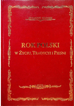 Rok Polski w życiu tradycji i pieśni