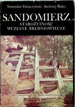 Sandomierz starożytność wczesne średniowiecze