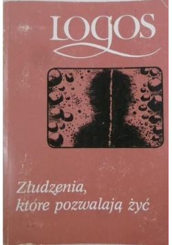 Złudzenia które pozwalają żyć