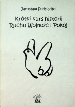 Krótki kurs historii ruchu wolności i pokoju