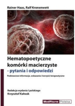 Hematopoetyczne komórki macierzyste - pytania i odpowiedzi