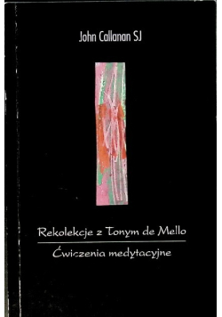 Rekolekcje z Tonym de Mello