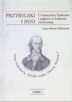 Przybylski i inni. O znaczeniu Krakowa i regionu w kulturze oświecenia