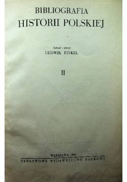 Bibliografia historii Polskiej Tom II