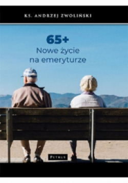 65+ Nowe życie na emeryturze