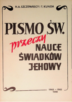 Pismo Święte przeczy nauce świadków Jehowy