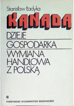 Kanada dzieje gospodarka wymiana handlowa z Polską