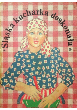 Śląska kucharka doskonała