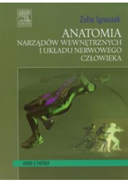 Anatomia narządów wewnętrznych i układu nerwowego człowieka