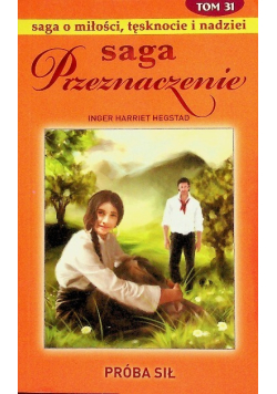 Saga Przeznaczenie Tom 31 Próba sił