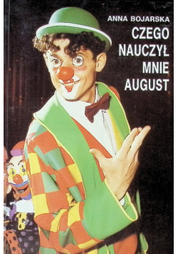Czego nauczył mnie August