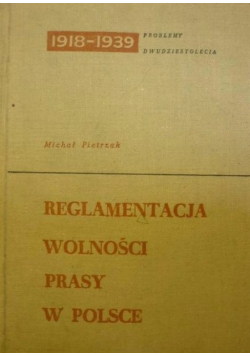 Reglamentacja wolności prasy w Polsce