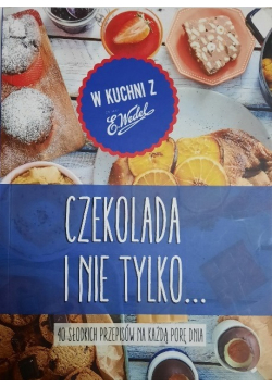 Czekolada i nie tylko