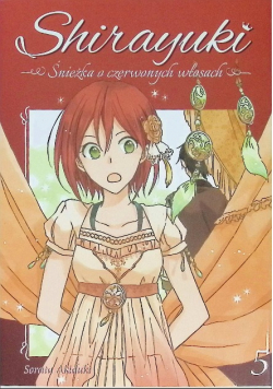 Shirayuki Śnieżka o czerwonych włosach Tom 5
