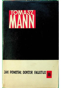 Jak powstał Doktor Faustus