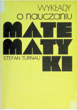 Wykłady o nauczaniu matematyki