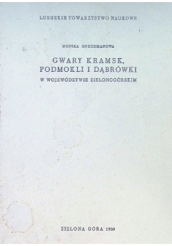 Gwary Kramsk , Podmokli I Dąbrówki w województwie zielonogórskim