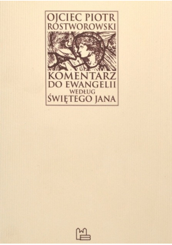 Komentarz do Ewangelii według Świętego Jana