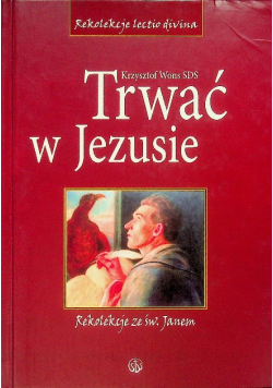 Trwać w Jezusie