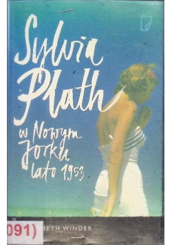 Sylvia Plath w Nowym Jorku Lato 1953