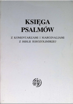 Księga Psalmów z komentarzami i marginaliami z Biblii Jerozolimskiej