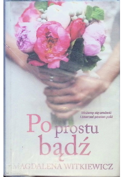 Po prostu bądź