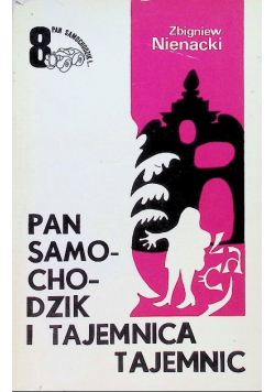 Pan samochodzik i tajemnica tajemnic Tom 8