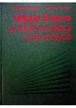 Układy liniowe w telekomunikacji i automatyce