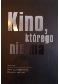 Kino którego nie ma