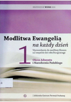 Modlitwa Ewangelią na każdy dzień Tom 1