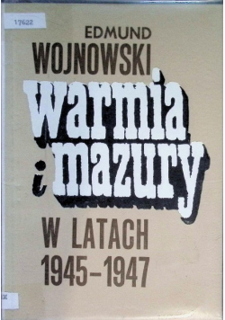 Warmia i Mazury w latach 1945 - 1947