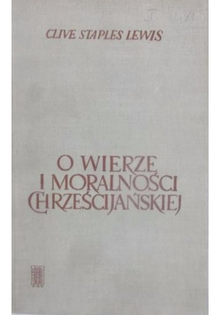 O wierze i moralności chrześcijańskiej