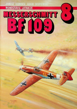 Monografie Lotnicze Nr 8 / 92 Messerschmitt Bf 109
