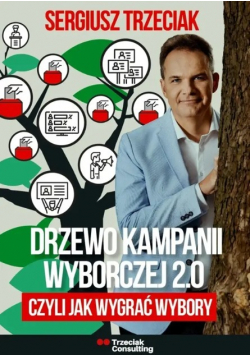 Drzewo kampanii wyborczej 2.0, czyli jak wygrać wybory