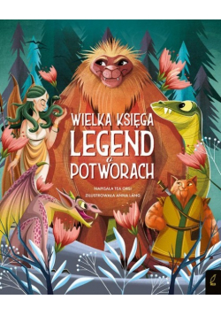 Fantastyczne Stworzenia Wielka księga legend o potworach