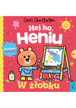 W żłobku. Hej ho, Heniu!