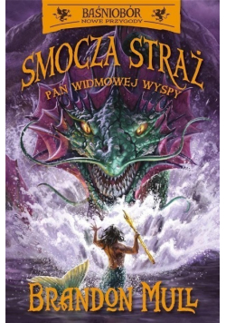 Baśniobór Smocza Straż Tom 3 Pan Widmowej Wyspy