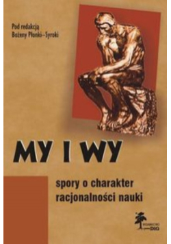 My i wy: spory o charakter racjonalności nauki
