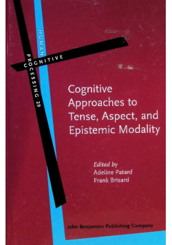 Cognitive approaches to tense, aspect and Epistemic Modality