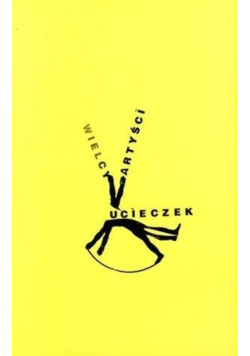 Wielcy artyści ucieczek