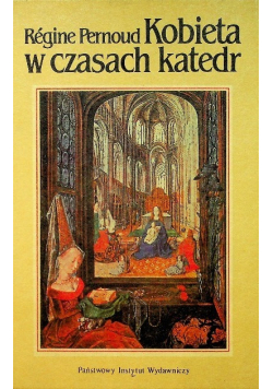 Kobieta w czasach katedr