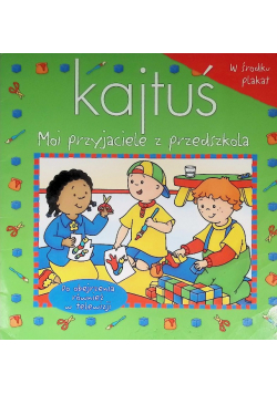 Kajtuś Moi przyjaciele z przedszkola