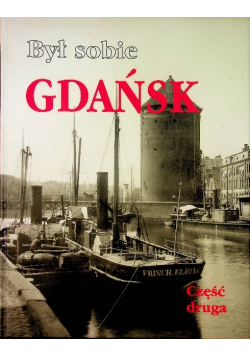 Był sobie Gdańsk Część 2
