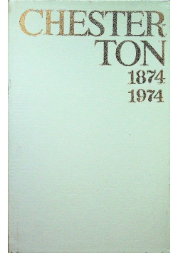 Chester ton 1874 1974