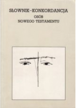 Słownik- konkordancja osób Nowego Testamentu