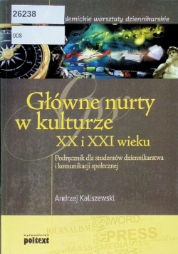 Główne nurty w kulturze XX i XXI wieku