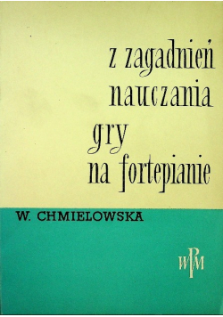 Z zagadnień nauczania gry na fortepianie