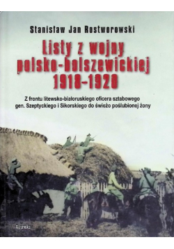 Listy z wojny polsko-bolszewickiej 1918  - 1920