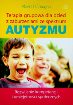 Terapia grupowa dla dzieci z zaburzeniami ze spektrum autyzmu